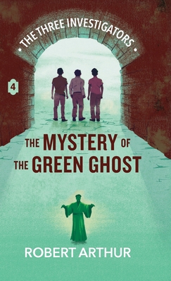 The Mystery of the Green Ghost (Classic Three I... 1969498463 Book Cover