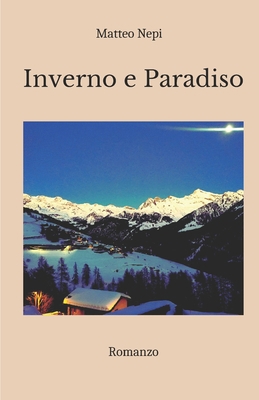 Inverno e Paradiso [Italian] B0CJLLK6NS Book Cover