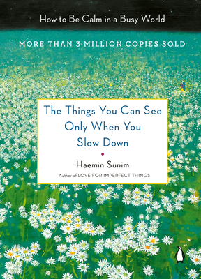 The Things You Can See Only When You Slow Down:... 0143130773 Book Cover