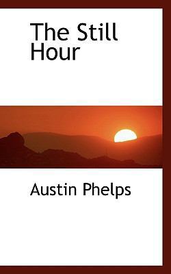 The Still Hour 111743303X Book Cover