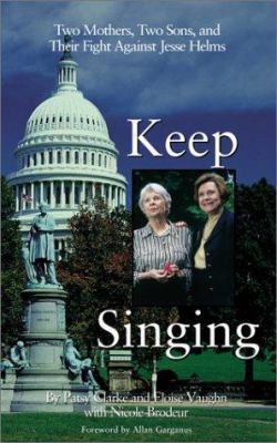 Keep Singing: Two Mothers, Two Sons, and Their ... 1555835724 Book Cover