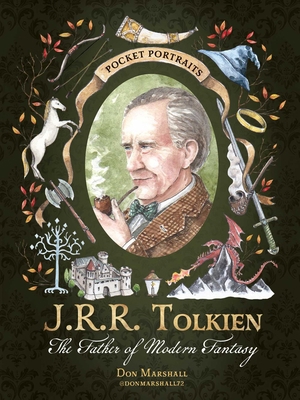 J.R.R. Tolkien: The Father of Modern Fantasy 1507224176 Book Cover