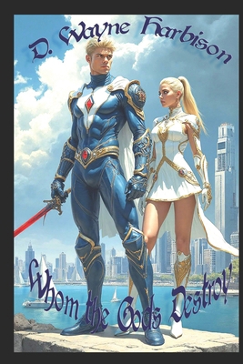 Whom The Gods Destroy B0DFW2YSDX Book Cover