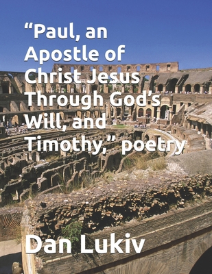 "Paul, an Apostle of Christ Jesus Through God's... B08PKXC8HS Book Cover