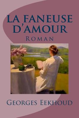 la faneuse d'amour: Roman [French] 1532973004 Book Cover