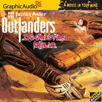 Doomstar Relic (James Axler's Outlanders) 1599502224 Book Cover