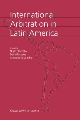 International Arbitration in Latin America 9041118217 Book Cover