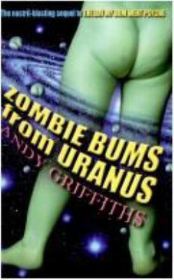 ZOMBIE BUMS FROM URANUS (Bum Trilogy #2 ) 0330364251 Book Cover