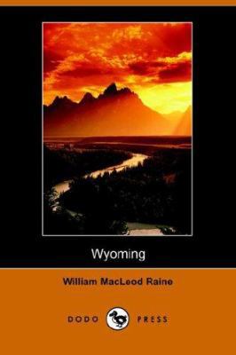 Wyoming, Story of Outdoor West 140650307X Book Cover