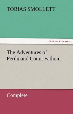 The Adventures of Ferdinand Count Fathom - Comp... 3842464320 Book Cover