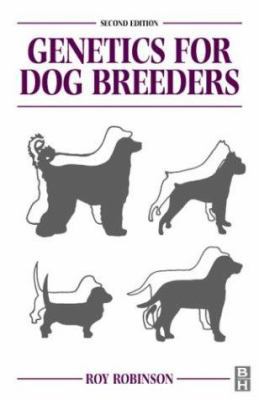 Genetics for Dog Breeders 0750646128 Book Cover