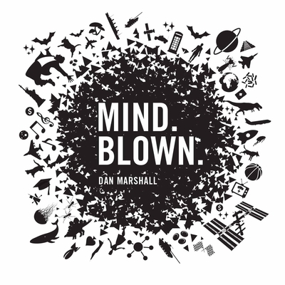 Mind. Blown. 1925700860 Book Cover