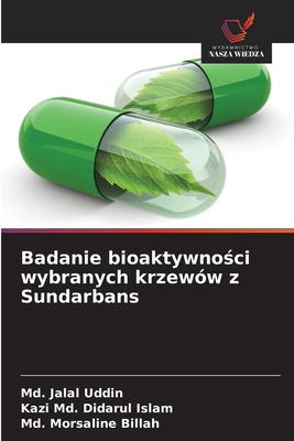Badanie bioaktywno&#347;ci wybranych krzewów z ... [Polish] 6202426020 Book Cover