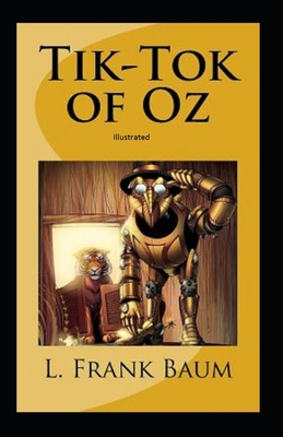 Tik-Tok of Oz Illustrated B08SH41TCS Book Cover