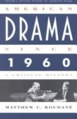 American Drama Since 1960 080571619X Book Cover