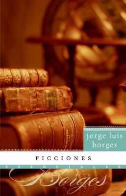 Ficciones (Esenciales/ Essential) (Spanish Edit... [Spanish] B0021M3MQ4 Book Cover