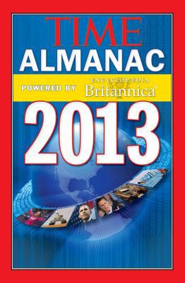 TIME Almanac 2013: Powered By Encyclopedia Brit... 1618930192 Book Cover