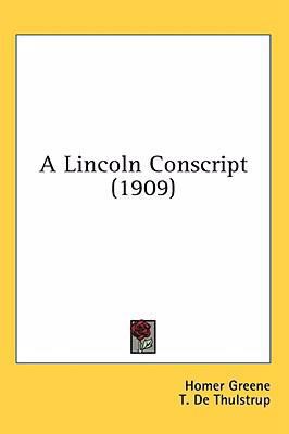 A Lincoln Conscript (1909) 1436643244 Book Cover