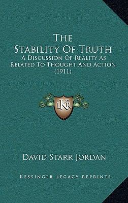 The Stability of Truth: A Discussion of Reality... 1164262386 Book Cover