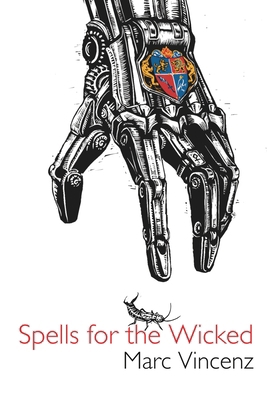 Spells for the Wicked 1959377124 Book Cover