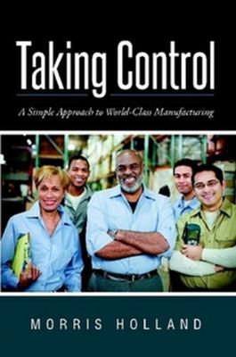 Taking Control: A Simple Approach to World-Clas... 148341549X Book Cover