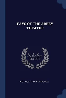 Fays of the Abbey Theatre 1376992388 Book Cover