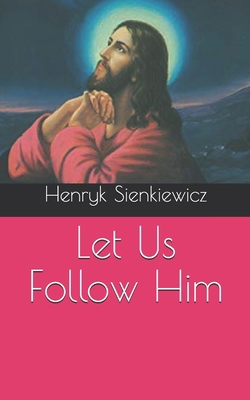 Let Us Follow Him B09244ZDTK Book Cover