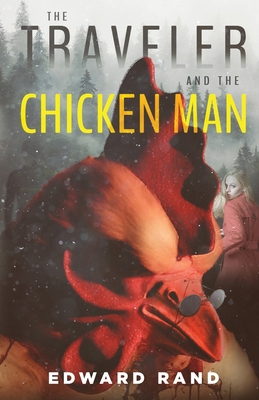 The Traveler and The Chicken Man 1954019076 Book Cover