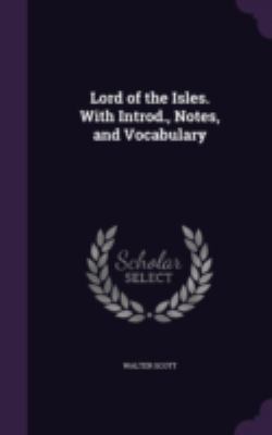 Lord of the Isles. with Introd., Notes, and Voc... 1346771855 Book Cover