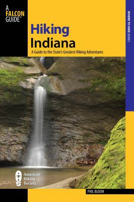 Hiking Indiana: A Guide to the State's Greatest... B00A2PH5R4 Book Cover