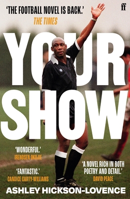 Your Show: 'The football novel is back.' The Times 0571366805 Book Cover