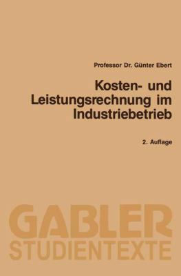 Kosten- Und Leistungsrechnung Im Industriebetrieb [German] 3409210318 Book Cover