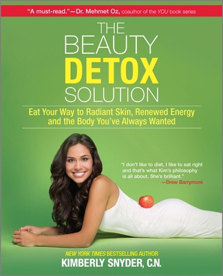 The Beauty Detox Solution: Eat Your Way to Radi... 0373892322 Book Cover