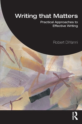 Writing That Matters: Practical Approaches to E... 1041172265 Book Cover