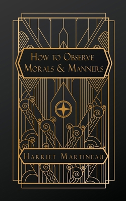 How to Observe: Morals and Manners B0GJ6Z6454 Book Cover