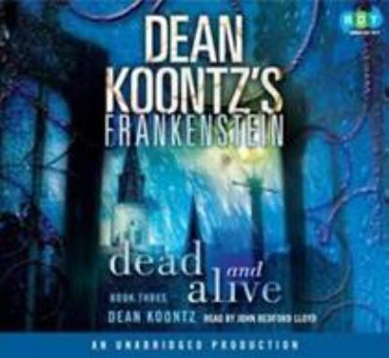 Frankenstein: Dead and Alive 1543674399 Book Cover