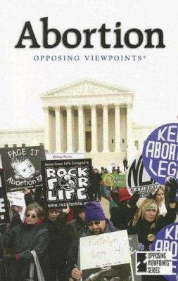 Abortion (Opposing Viewpoints Series) 0737729228 Book Cover