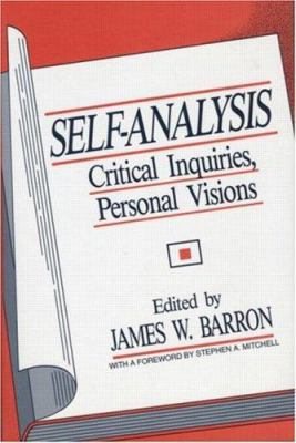 Self-Analysis: Critical Inquiries, Personal Vis... 0881631434 Book Cover