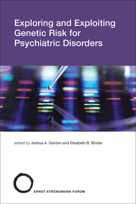 Exploring and Exploiting Genetic Risk for Psych... 0262547384 Book Cover