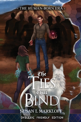 The Ties That Bind: The Dyslexic Friendly Edition 1956542051 Book Cover