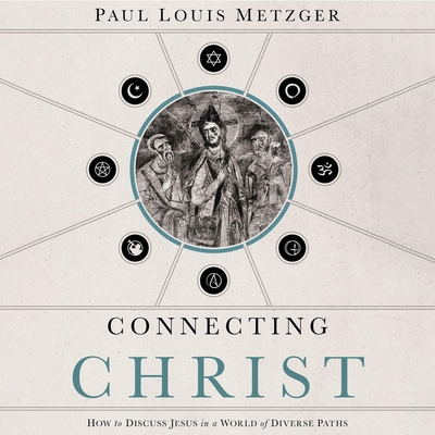 Connecting Christ: How to Discuss Jesus in a Wo... B0F1BFPSXY Book Cover