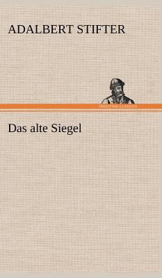 Das Alte Siegel [German] 3847262092 Book Cover