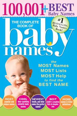 The Complete Book of Baby Names: The Most Names... 1402266707 Book Cover