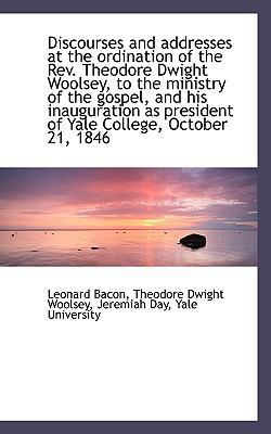 Discourses and Addresses at the Ordination of t... 1116750686 Book Cover