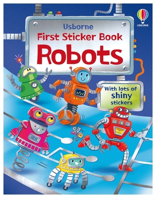 First Sticker Books Robots 1836053002 Book Cover