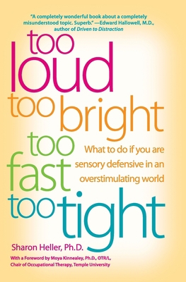 Too Loud, Too Bright, Too Fast, Too Tight: What... 0060932929 Book Cover