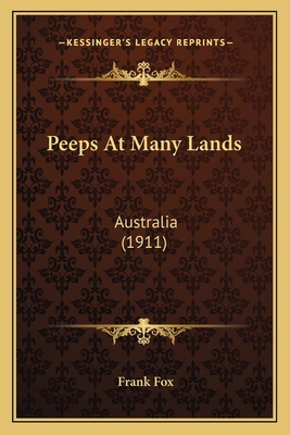 Peeps At Many Lands: Australia (1911) 1164057170 Book Cover