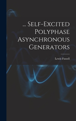 ... Self-Excited Polyphase Asynchronous Generators 1017625972 Book Cover