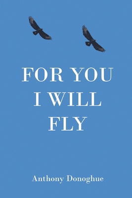 For You I Will Fly B0G1GZJBGD Book Cover