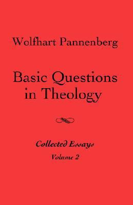 Basic Questions in Theology, Volume 2 0800662571 Book Cover